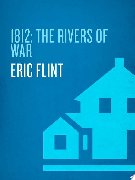 1812: The Rivers of War
