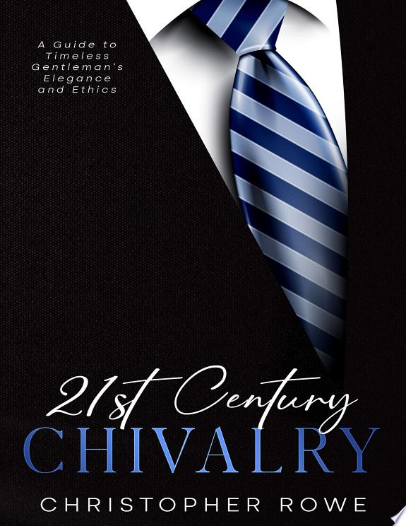 21st Century Chivalry