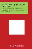 A Century of American Diplomacy