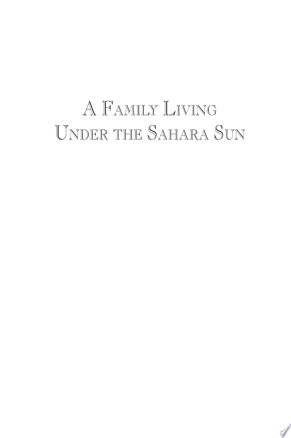 A Family Living Under the Sahara Sun