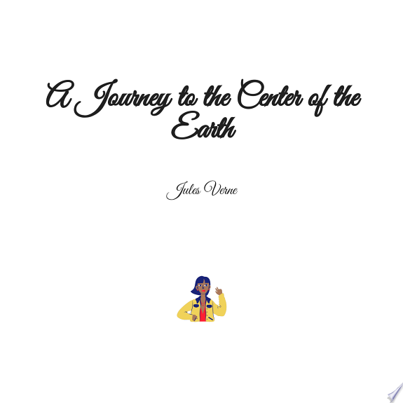 A Journey to the Center of the Earth