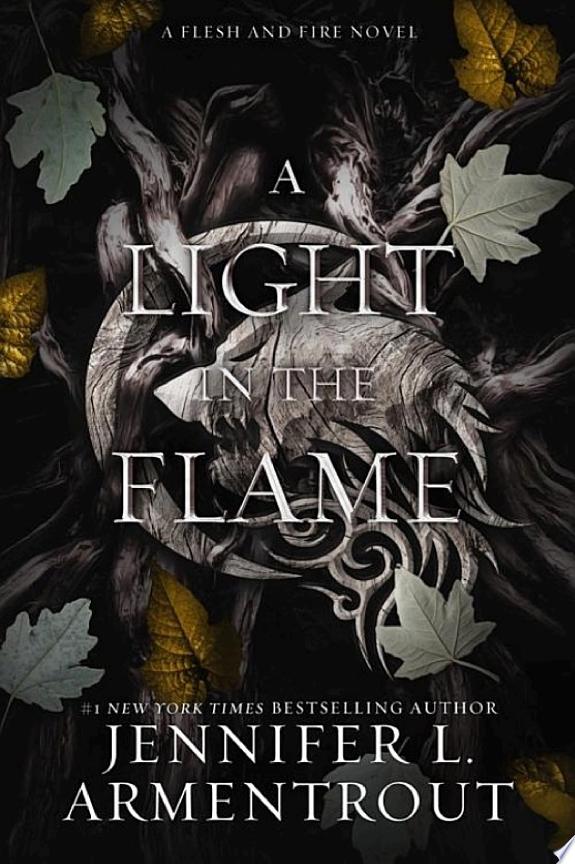 A Light in the Flame: A Flesh and Fire Novel