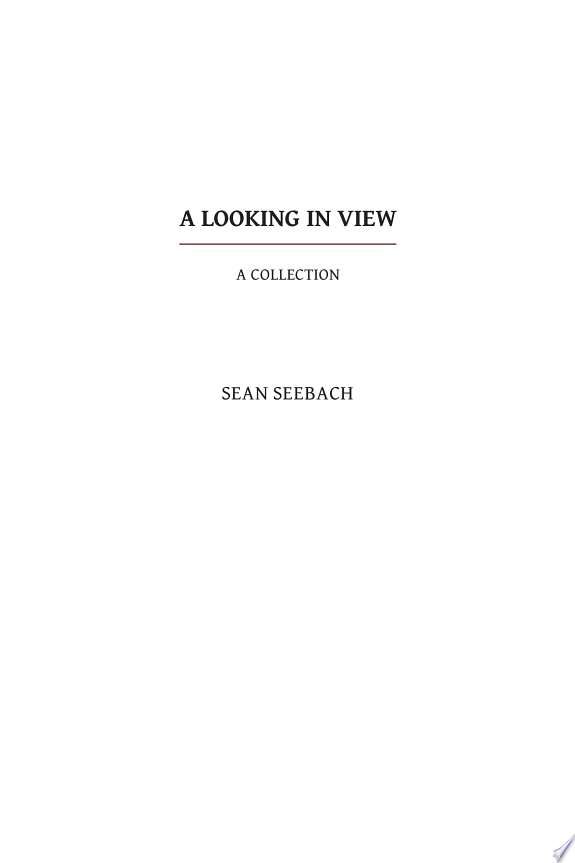 A Looking in View