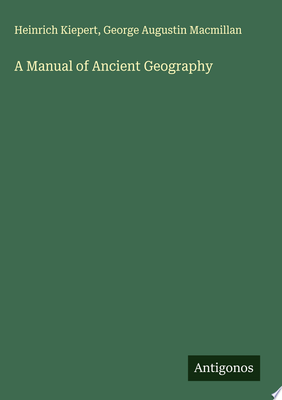 A Manual of Ancient Geography