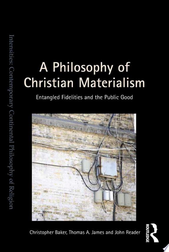 A Philosophy of Christian Materialism