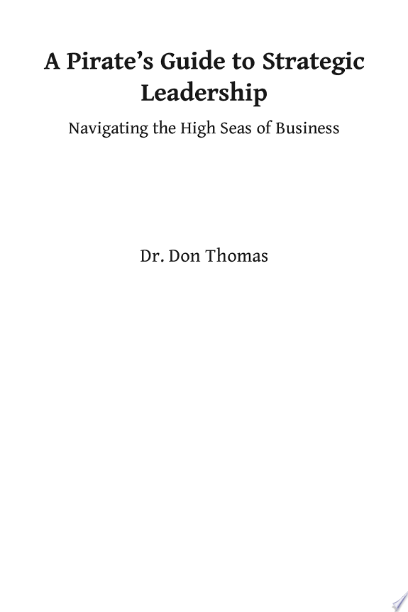 A Pirate’s Guide to Strategic Leadership