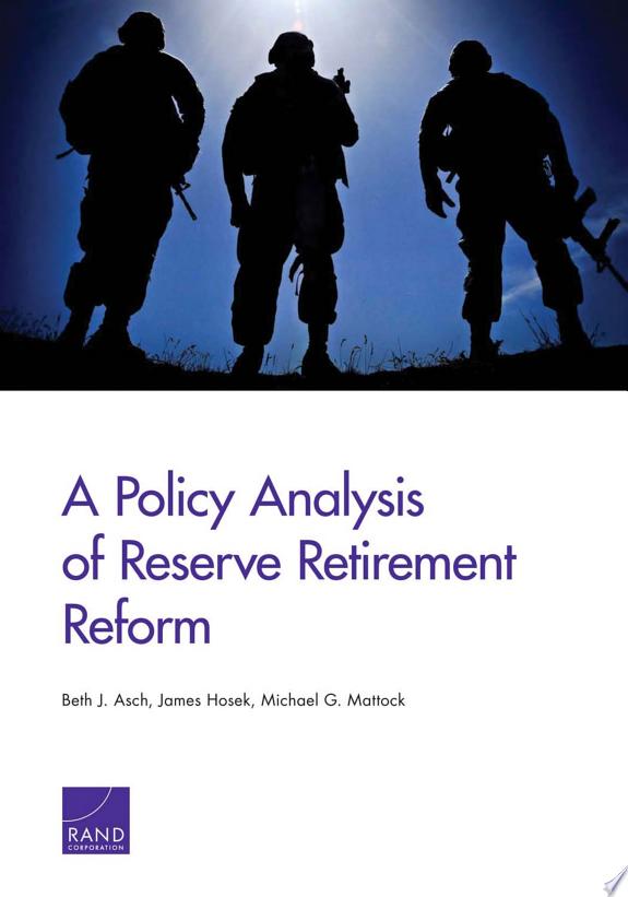 A Policy Analysis of Reserve Retirement Reform
