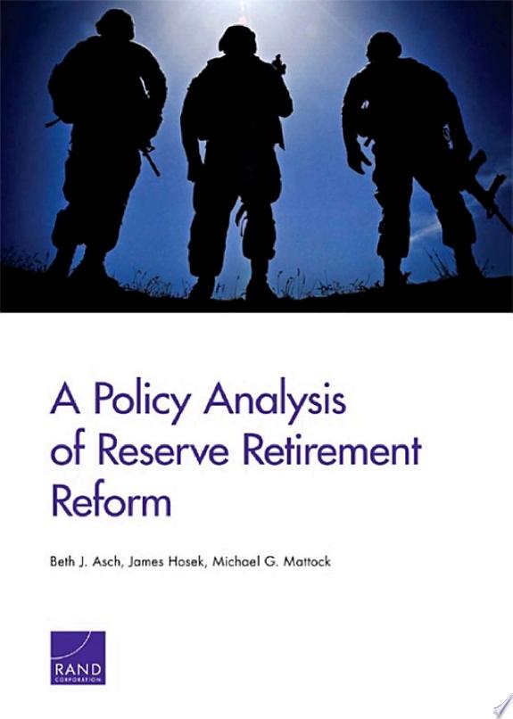 A Policy Analysis of Reserve Retirement Reform