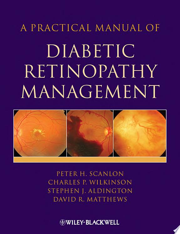 A Practical Manual of Diabetic Retinopathy Management
