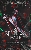 A Restless Fate