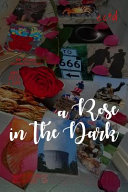 A Rose in the Dark