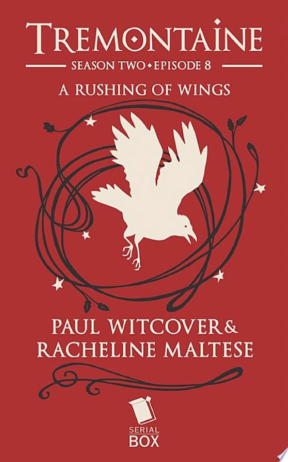 A Rushing of Wings (Tremontaine Season 2 Episode 8)