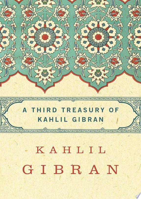 A Third Treasury of Kahlil Gibran