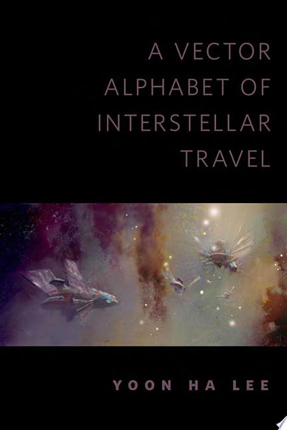 A Vector Alphabet of Interstellar Travel