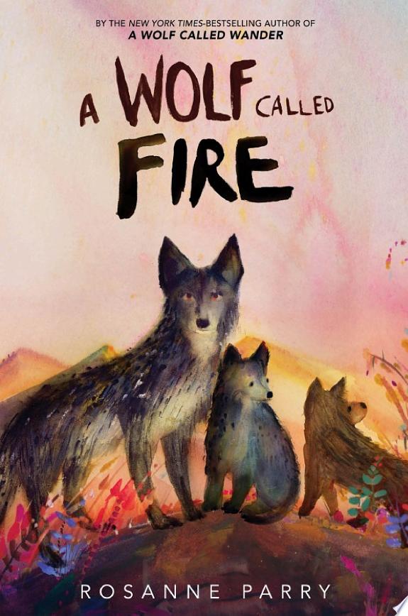A Wolf Called Fire