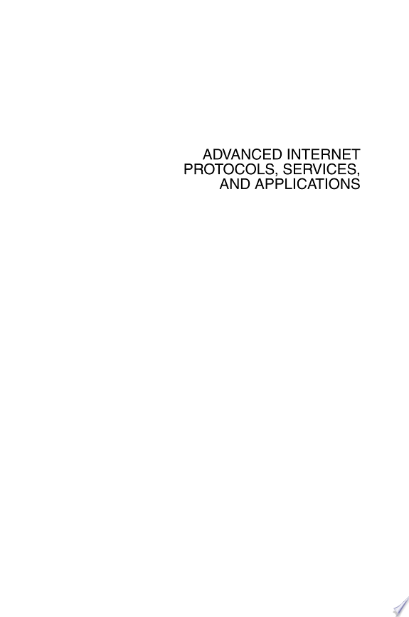 Advanced Internet Protocols, Services, and Applications