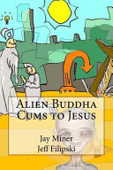Alien Buddha Cums to Jesus