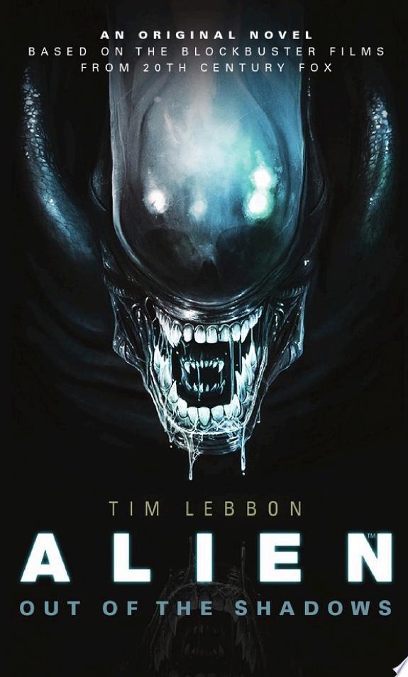 Alien - Out of the Shadows (Book 1)
