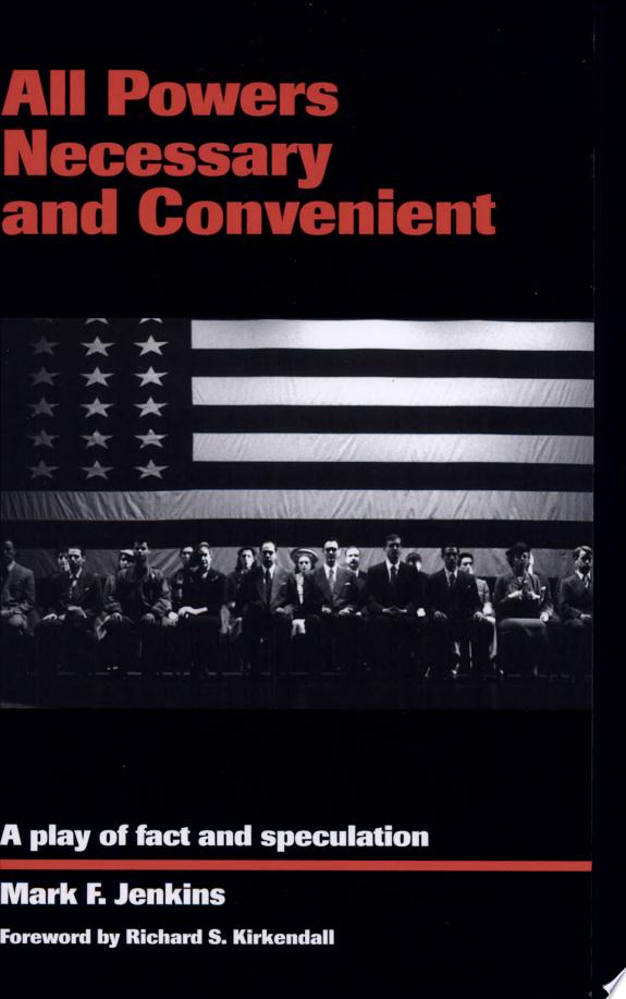All Powers Necessary and Convenient