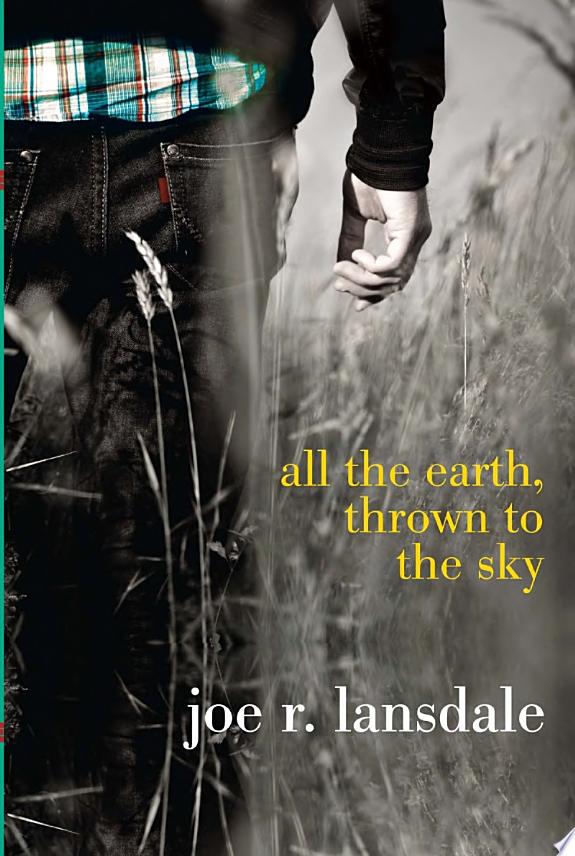 All the Earth, Thrown to the Sky