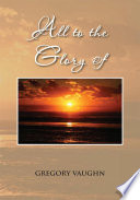 All to the Glory Of