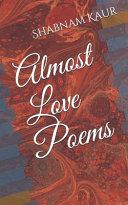 Almost Love Poems