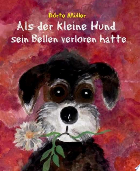 Als der kleine Hund sein Bellen verloren hatte