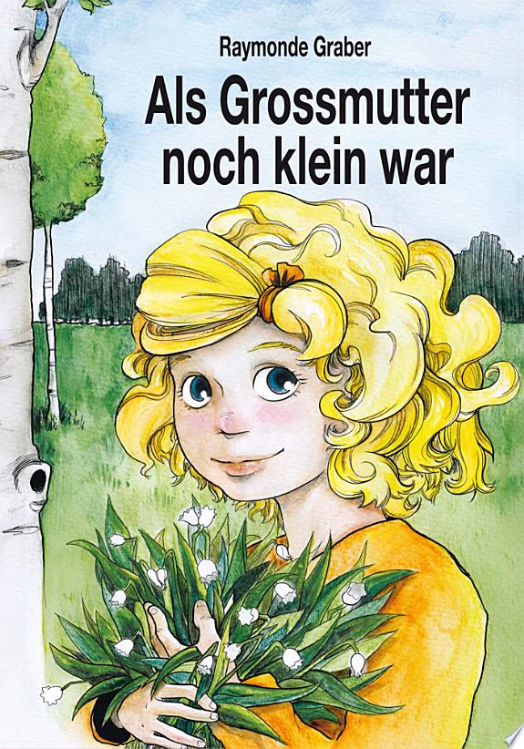 Als Grossmutter noch klein war ...