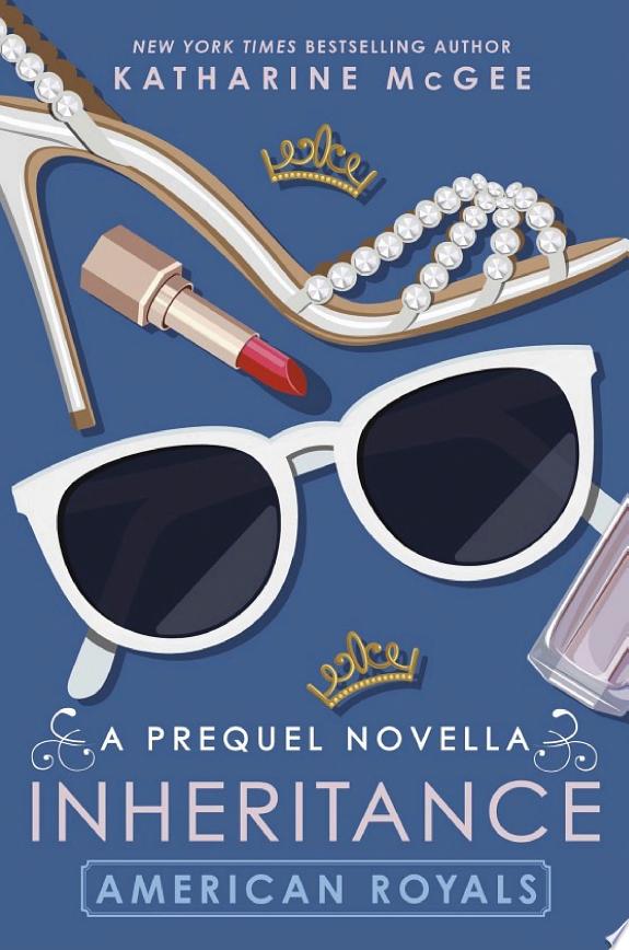 American Royals: Inheritance (A Prequel Novella)