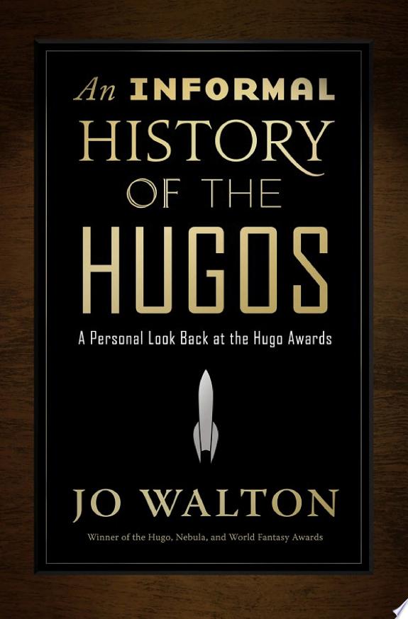 An Informal History of the Hugos