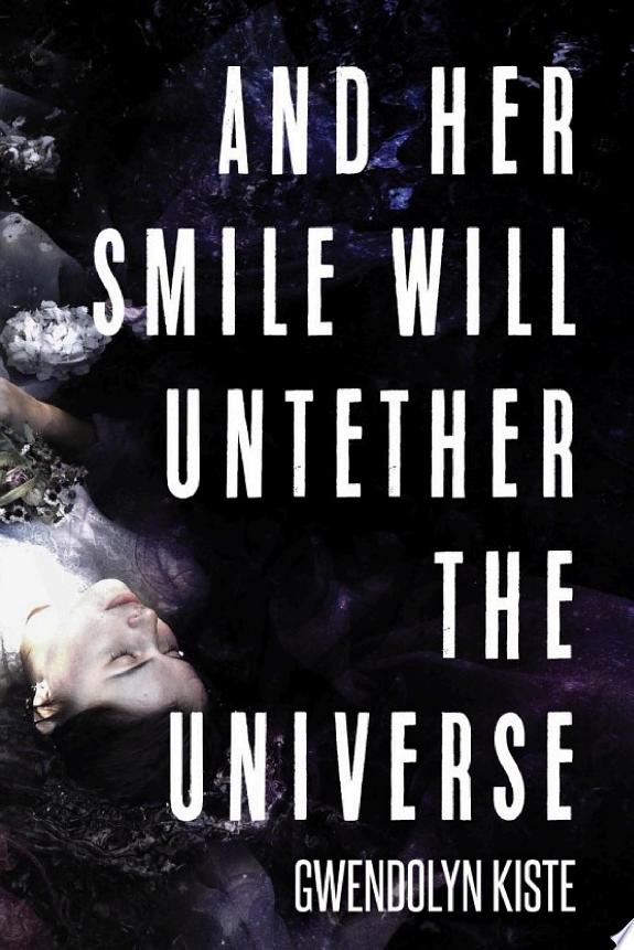 And Her Smile Will Untether the Universe