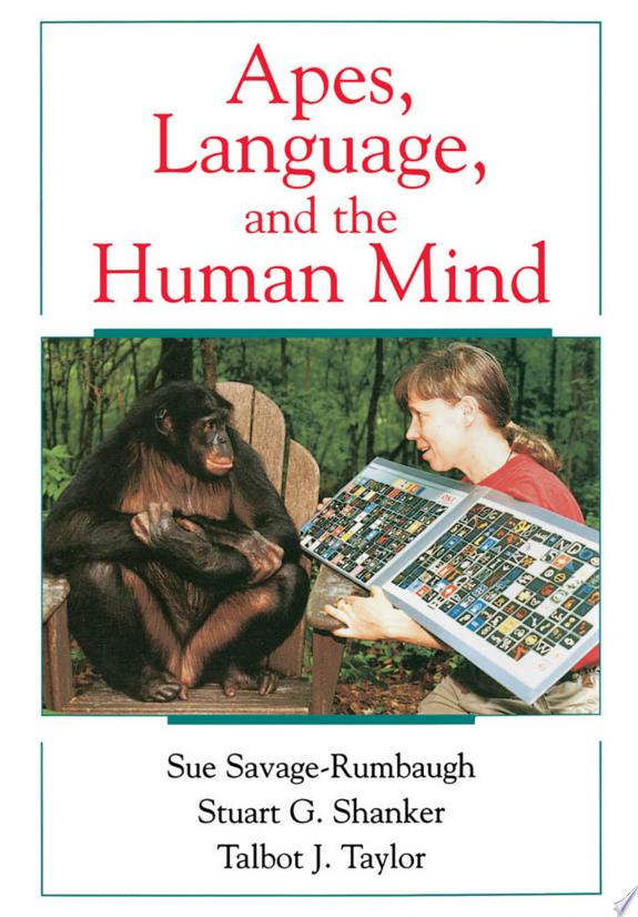 Apes, Language, and the Human Mind