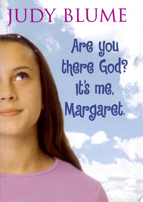Are You There God? It's Me Margaret.