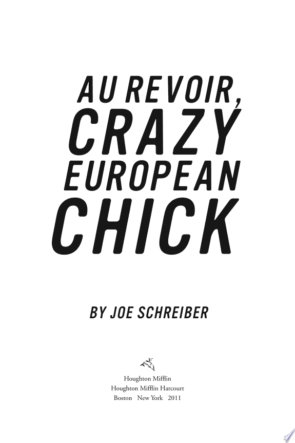 Au Revoir, Crazy European Chick
