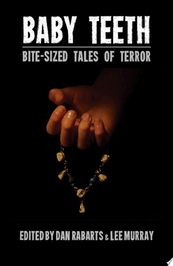 Baby Teeth: Bitesized Tales of Terror