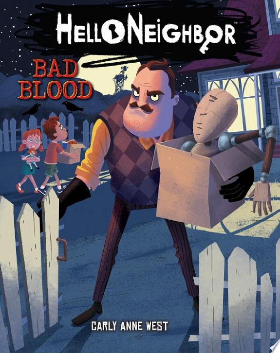 Bad Blood: An AFK Book (Hello Neighbor #4)
