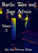 Bardic Tales and Sage Advice (Volume X)