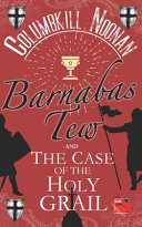 Barnabas Tew and The Case of The Holy Grail