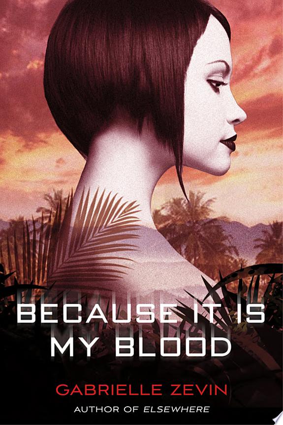 Because It Is My Blood