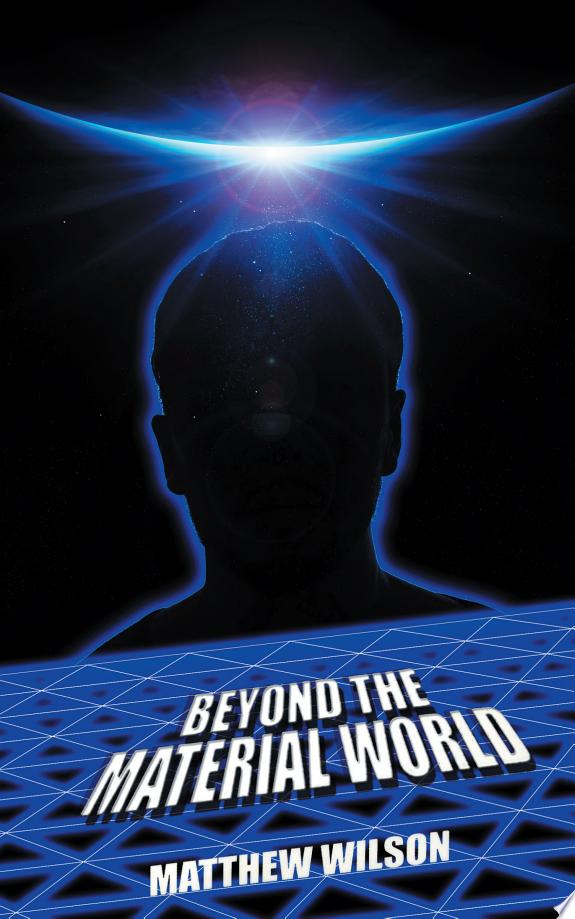 Beyond The Material World
