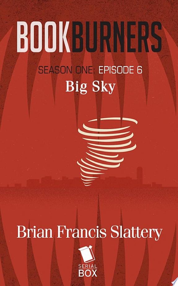 Big Sky (Bookburners Season 1 Episode 6)
