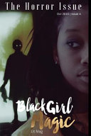 Black Girl Magic Lit Mag: Issue 4