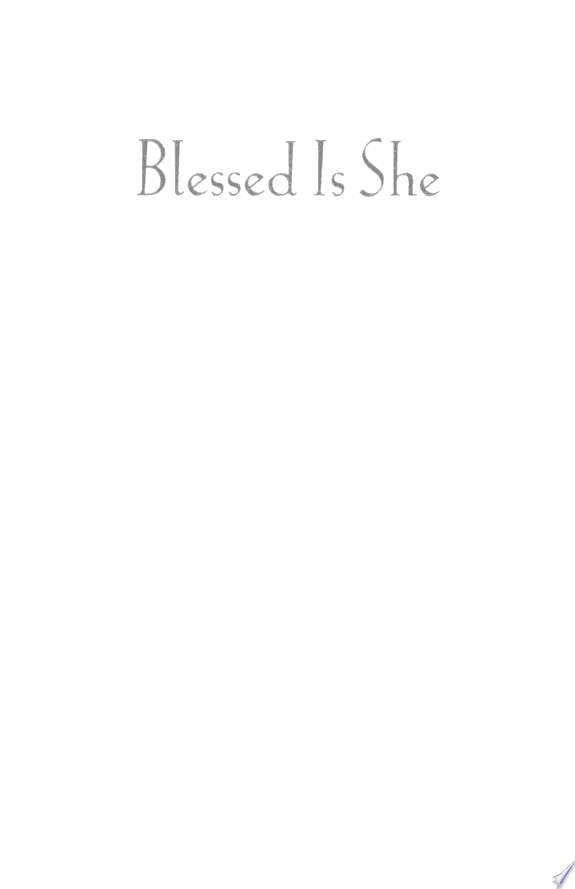 Blessed Is She