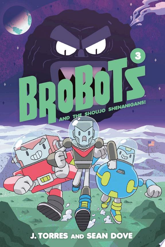 Brobots and the Shoujo Shenanigans!