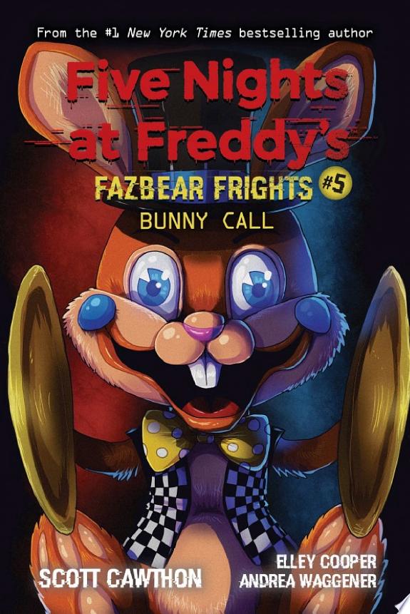 Bunny Call: An AFK Book (Five Nights at Freddy’s: Fazbear Frights #5)