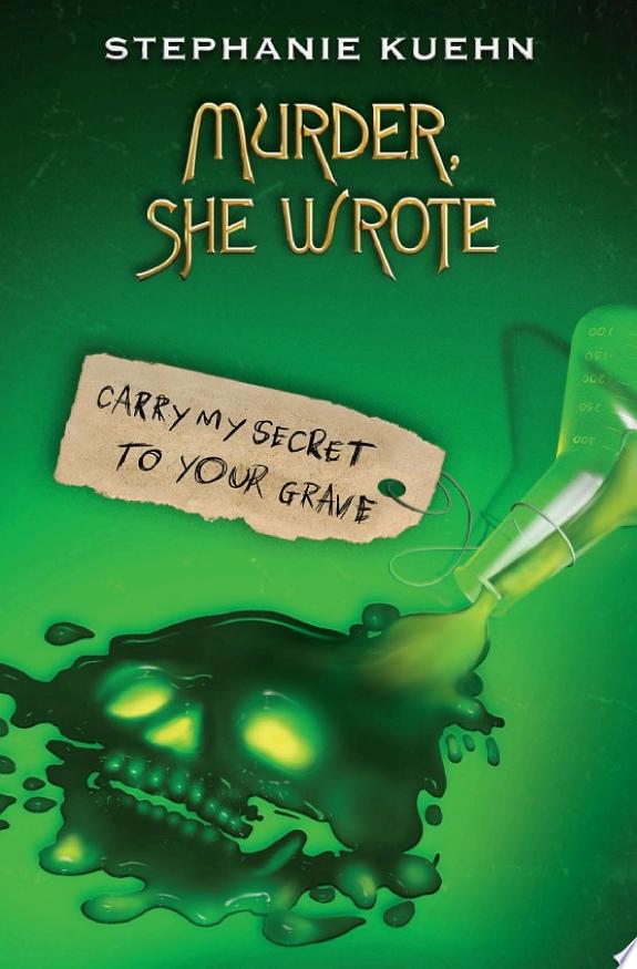 Carry My Secret to Your Grave (Murder, She Wrote #2)