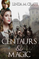 Centaurs and Magic