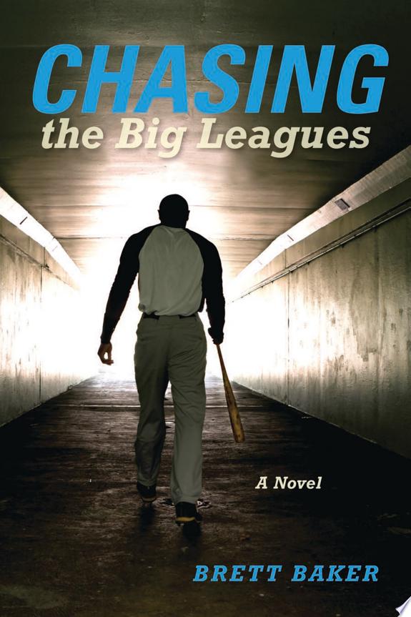 Chasing the Big Leagues