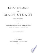 Chastelard and Mary Stuart