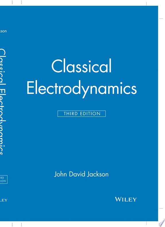 Classical Electrodynamics